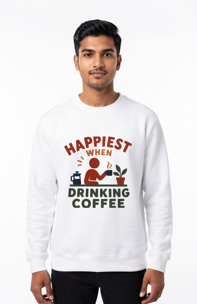 Happiest When Drinking Coffee Sweatshirt