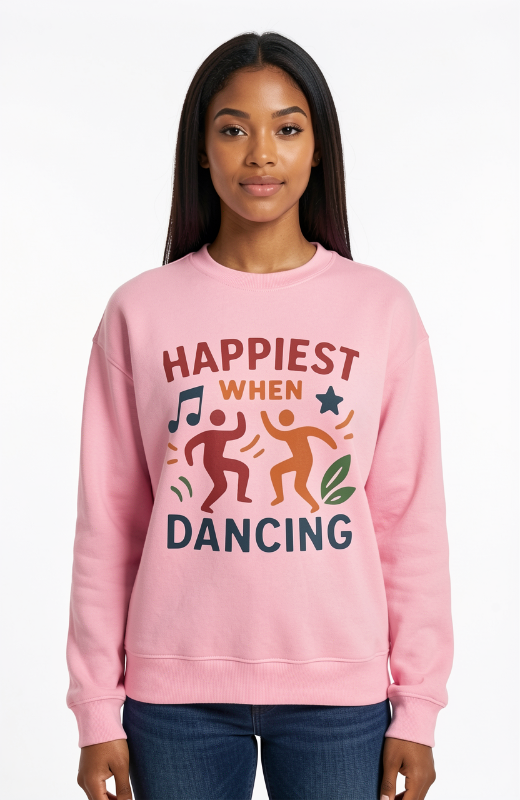 Happiest When Dancing Sweatshirt